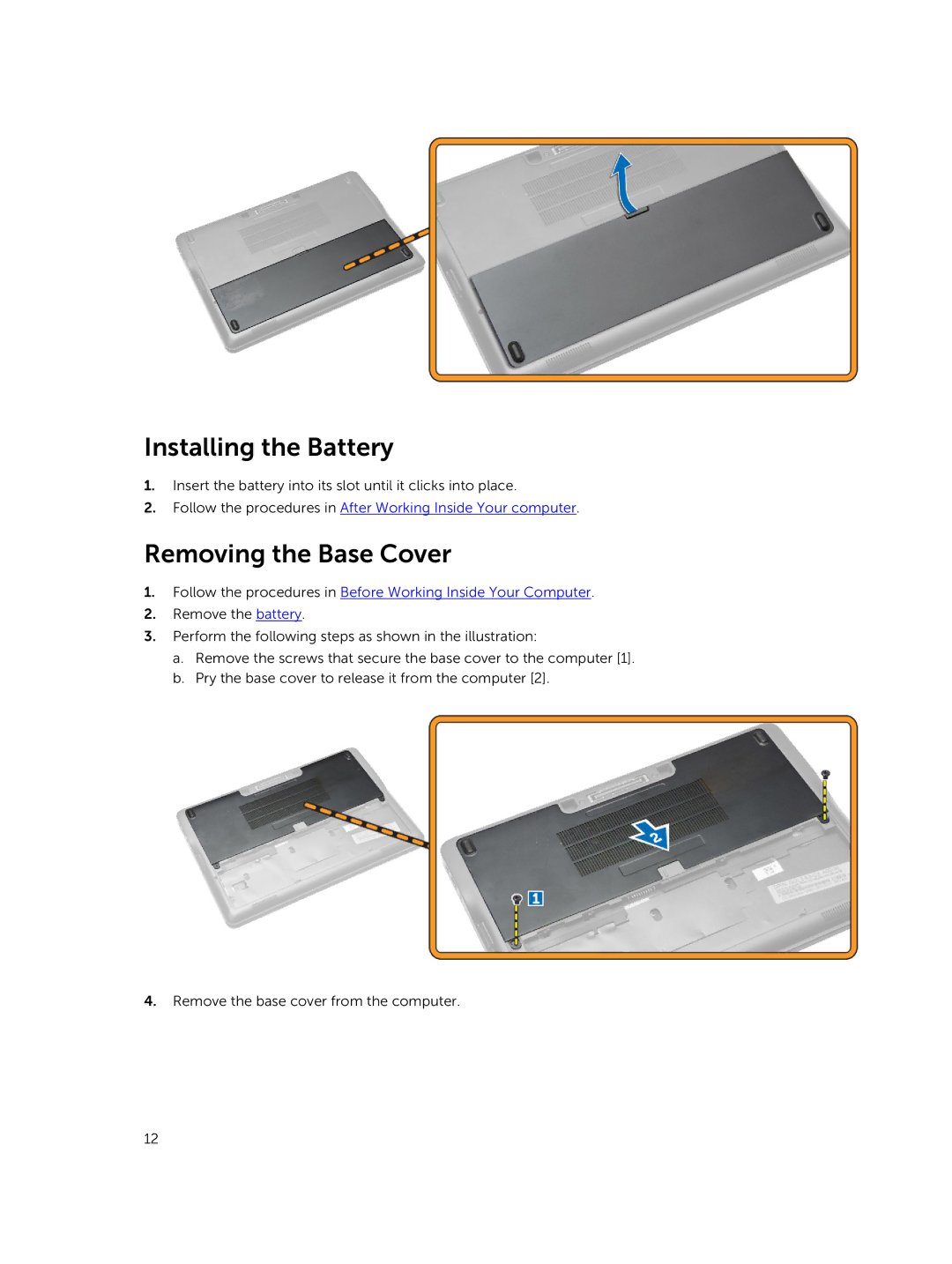 Dell P22S002 Installing the Battery, Removing the Base Cover, Follow the procedures in After Working Inside Your computer 