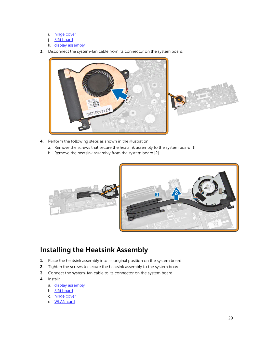 Dell P22S002 owner manual Installing the Heatsink Assembly, Hinge cover SIM board Display assembly 