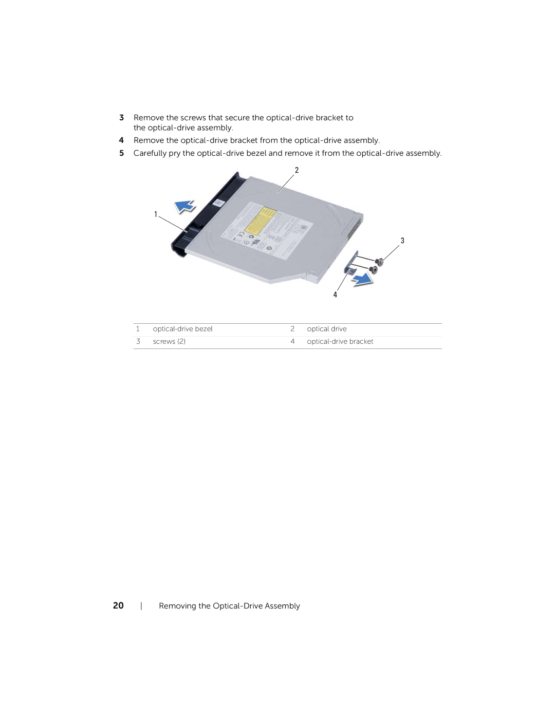 Dell P28F001 manual Removing the Optical-Drive Assembly 