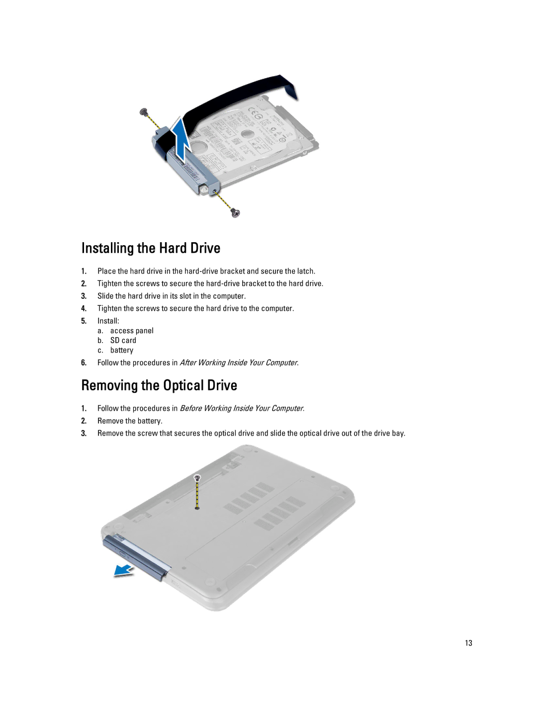 Dell P28F004 owner manual Installing the Hard Drive, Removing the Optical Drive 