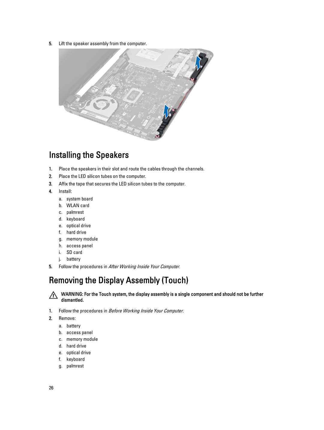 Dell P28F004 owner manual Installing the Speakers, Removing the Display Assembly Touch 