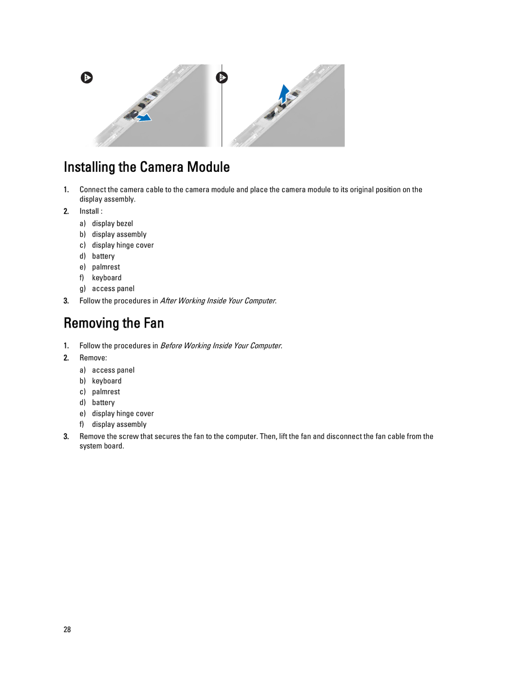 Dell P32G owner manual Installing the Camera Module, Removing the Fan 