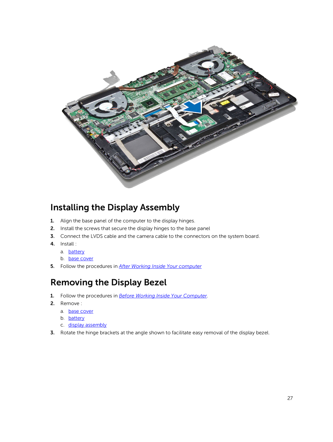 Dell P41G002 owner manual Installing the Display Assembly, Removing the Display Bezel, Base cover Battery Display assembly 