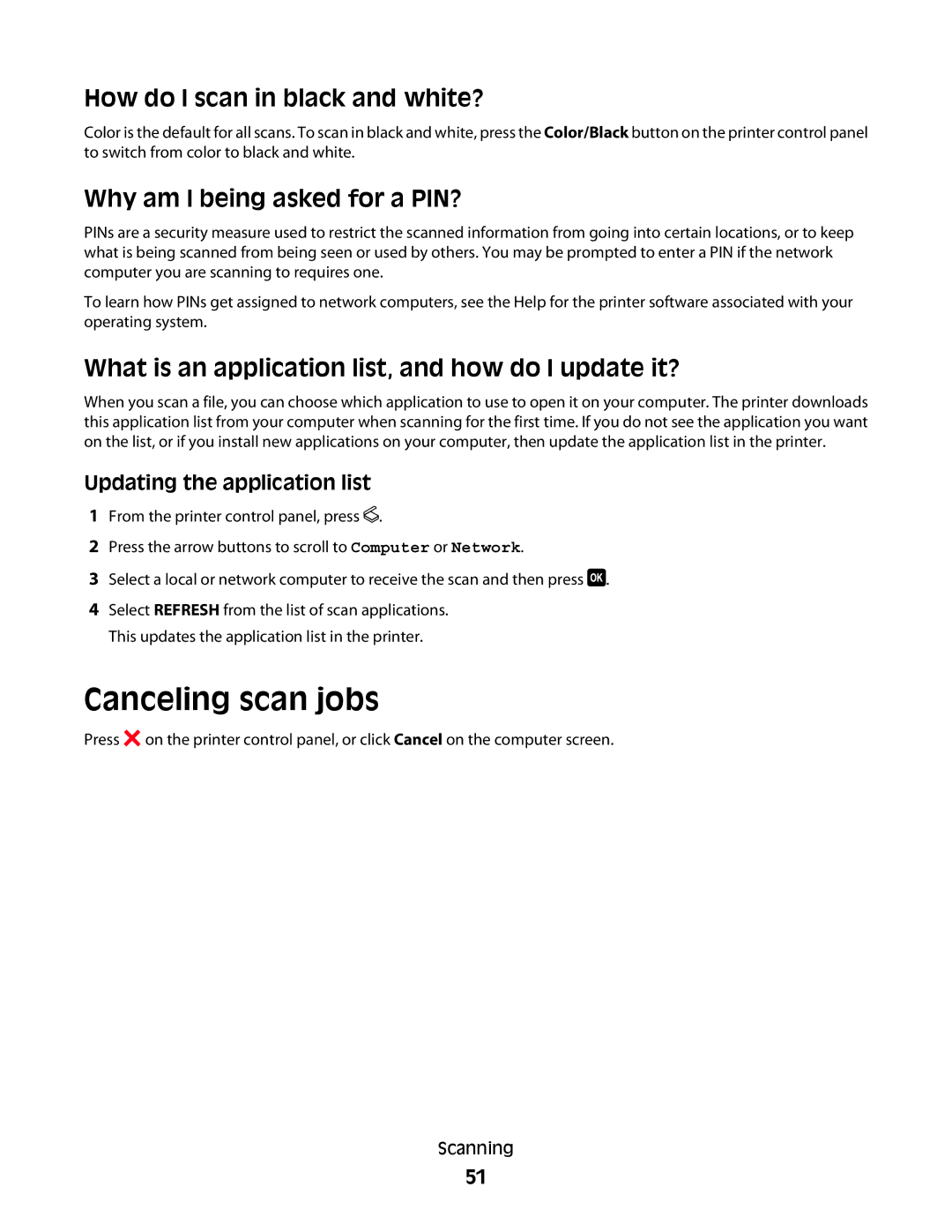 Dell P513w manual Canceling scan jobs, How do I scan in black and white?, Why am I being asked for a PIN? 