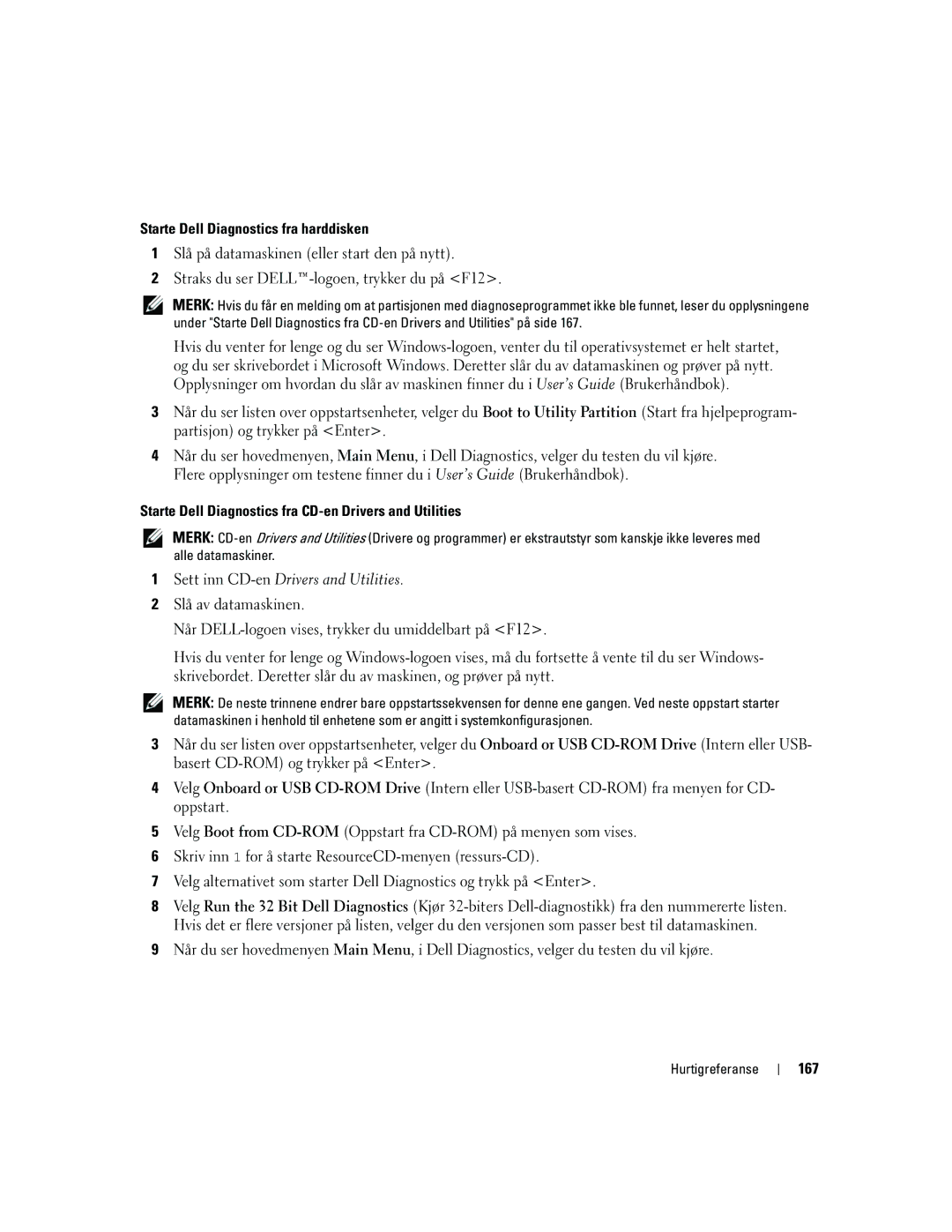 Dell PD050 manual Starte Dell Diagnostics fra harddisken, Starte Dell Diagnostics fra CD-en Drivers and Utilities, 167 