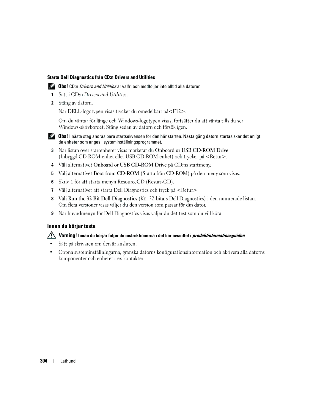 Dell PD050 Innan du börjar testa, Starta Dell Diagnostics från CDn Drivers and Utilities, Sätt i CDn Drivers and Utilities 