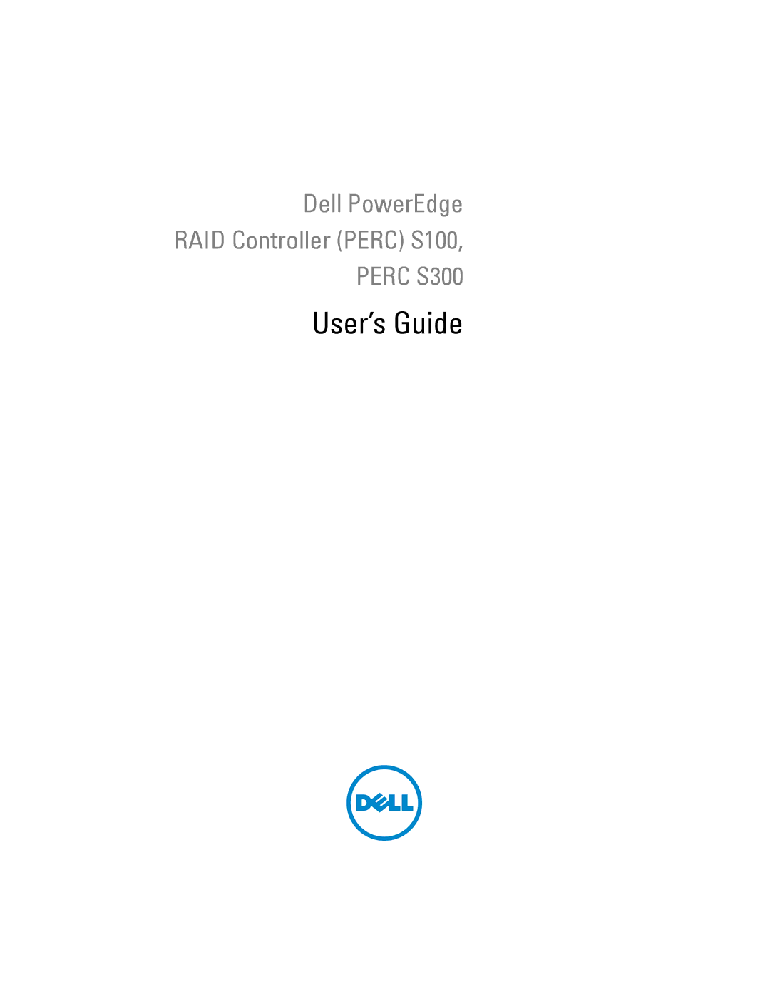 Dell PERC S300, (PERC) S100 manual User’s Guide 