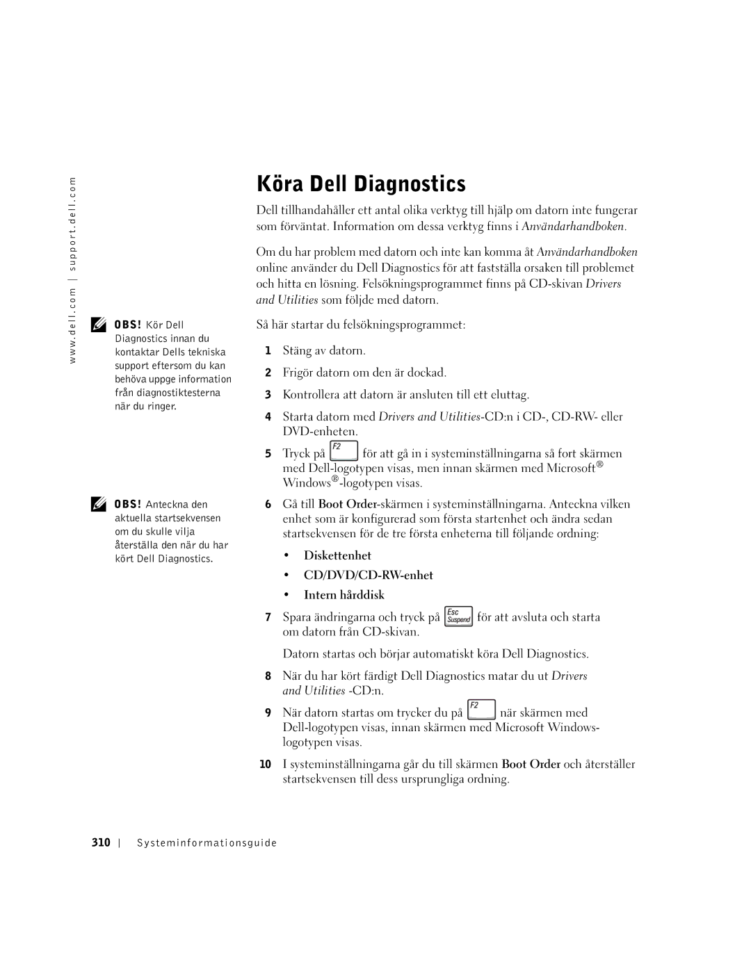 Dell PP01X manual Köra Dell Diagnostics, Diskettenhet CD/DVD/CD-RW-enhet Intern hårddisk, Systeminformationsguide 