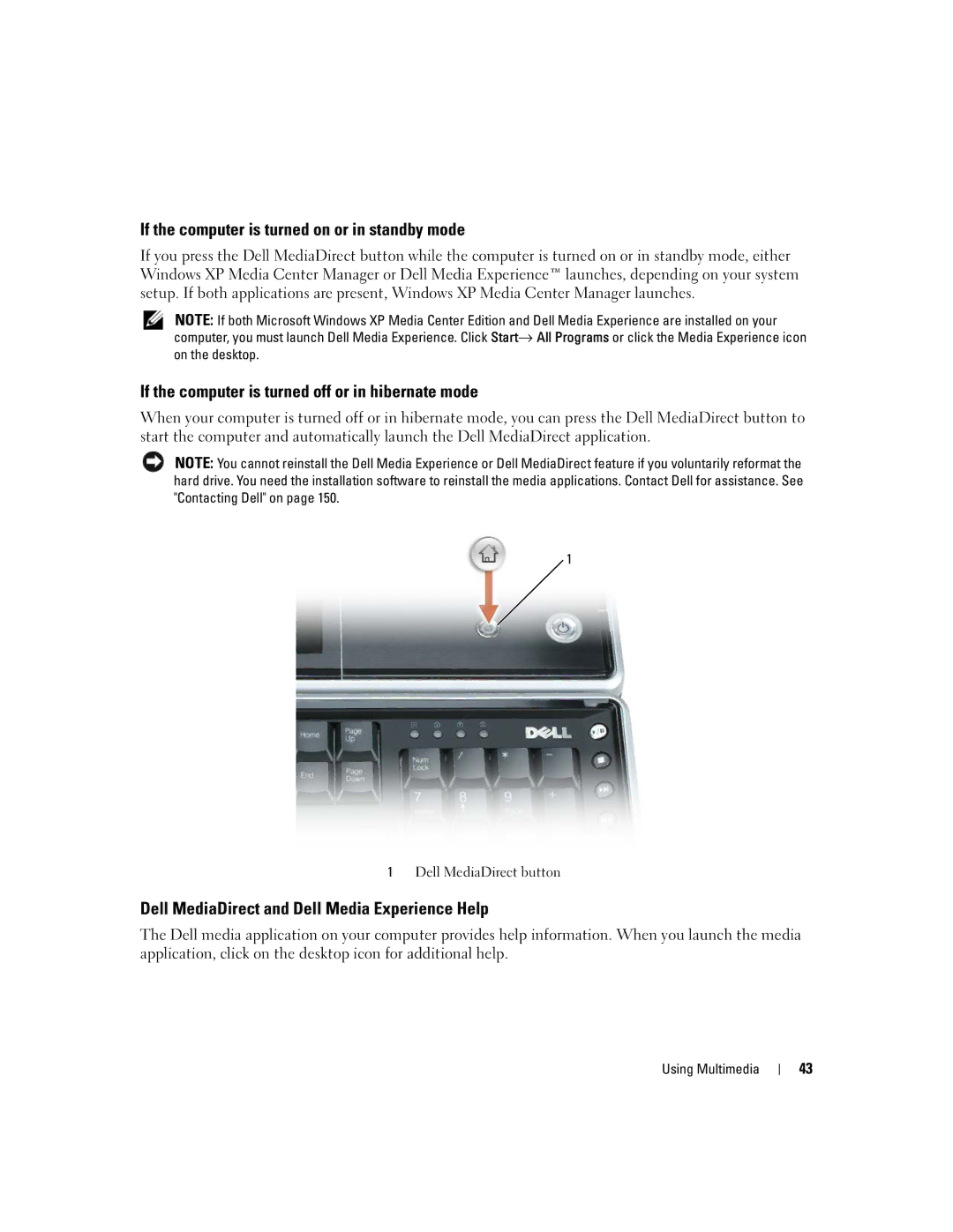 Dell M2010, PP03X If the computer is turned on or in standby mode, If the computer is turned off or in hibernate mode 