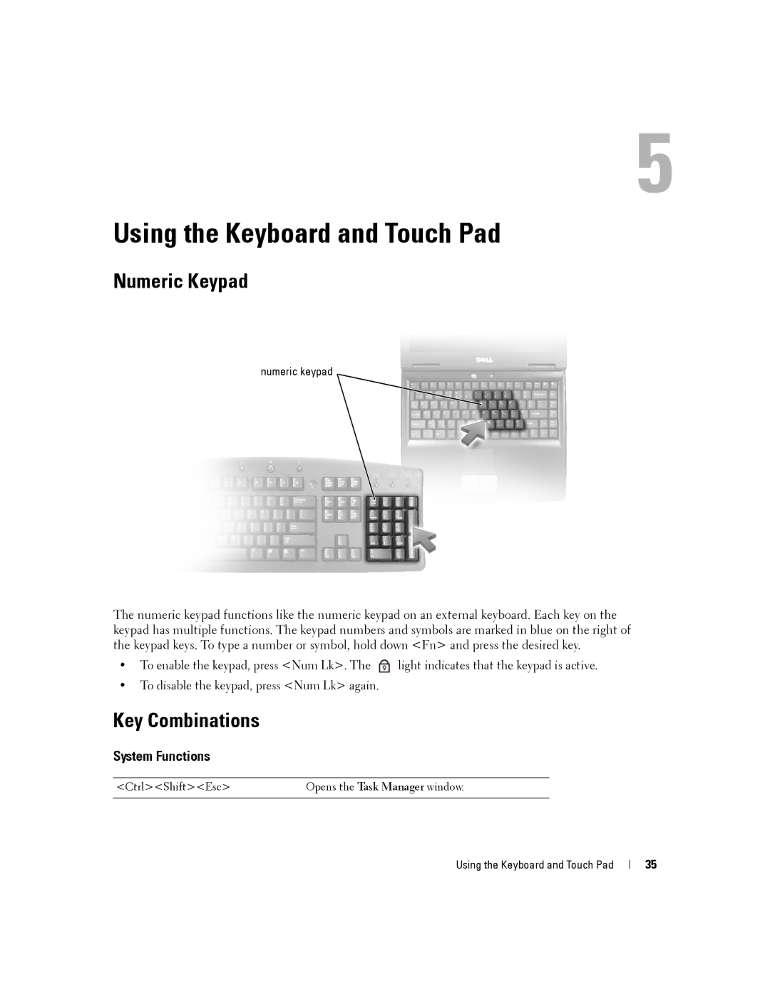 Dell PP04X manual Using the Keyboard and Touch Pad, Numeric Keypad, Key Combinations, System Functions 