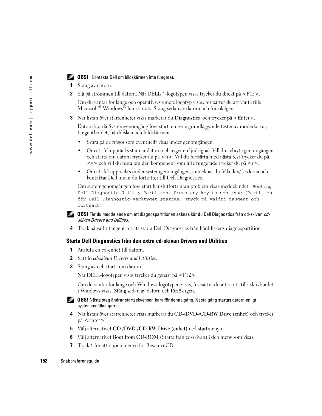 Dell PP05S manual 152, Sätt in cd-skivan Drivers and Utilities, OBS! Kontakta Dell om bildskärmen inte fungerar 