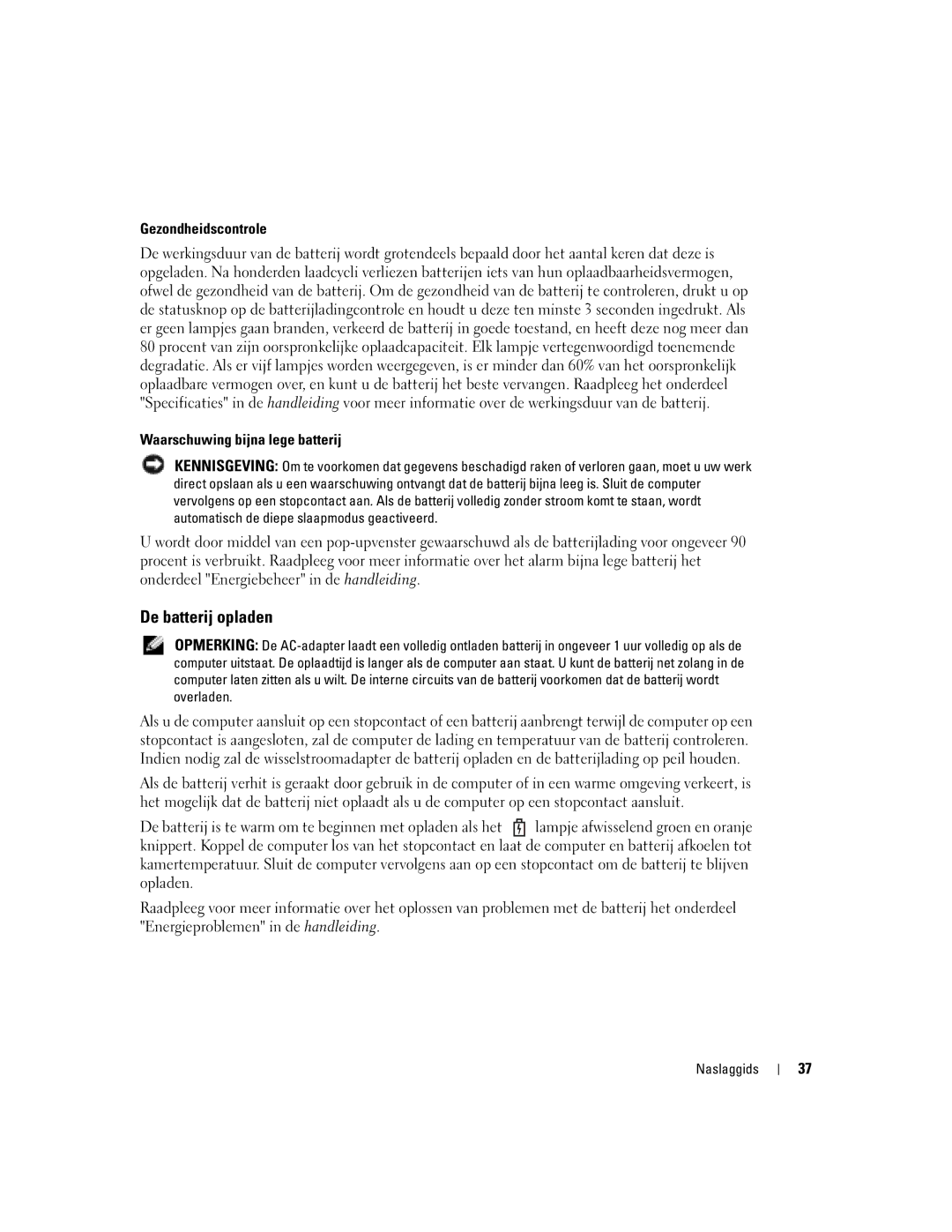 Dell PP05S manual De batterij opladen, Gezondheidscontrole, Waarschuwing bijna lege batterij 