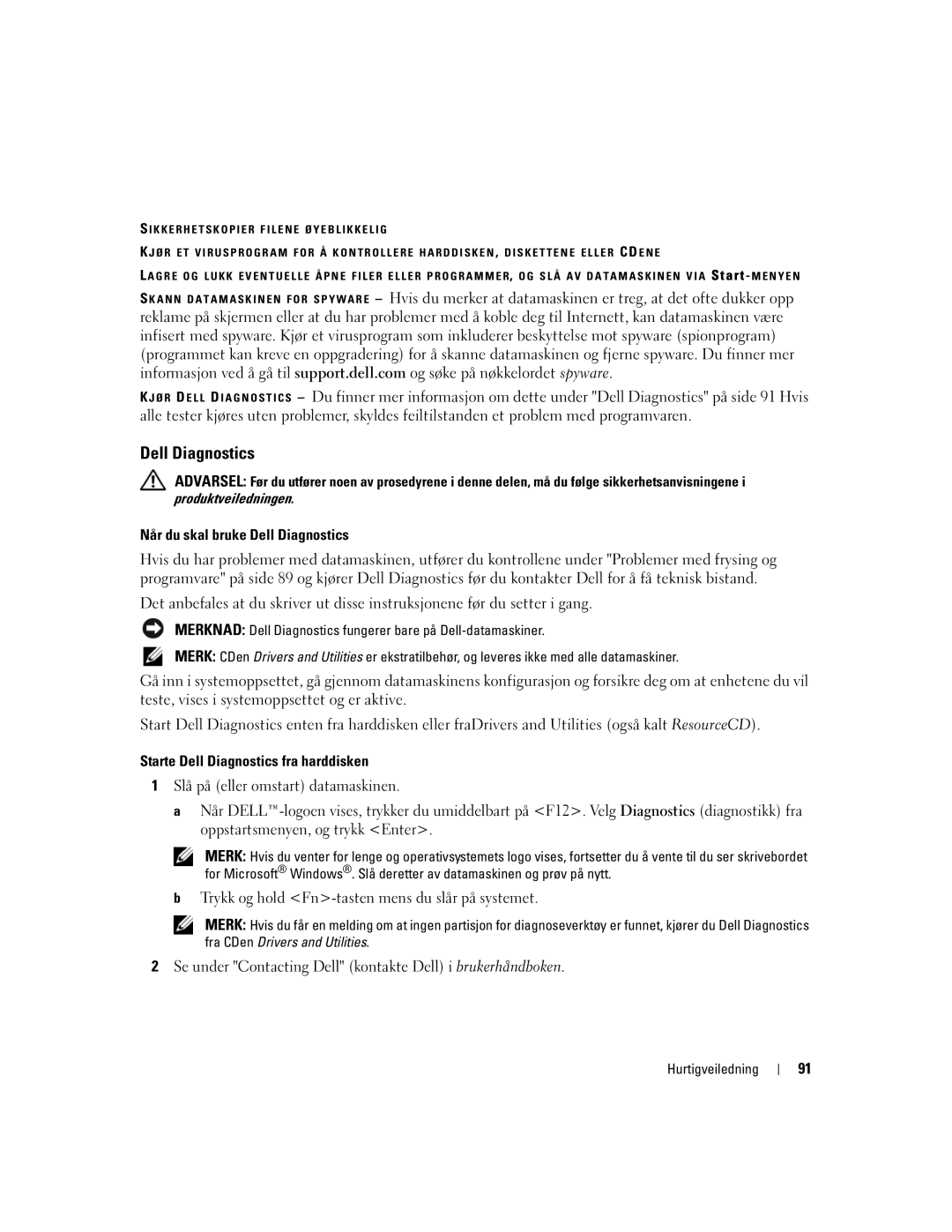 Dell PP05XA manual Når du skal bruke Dell Diagnostics, Starte Dell Diagnostics fra harddisken 