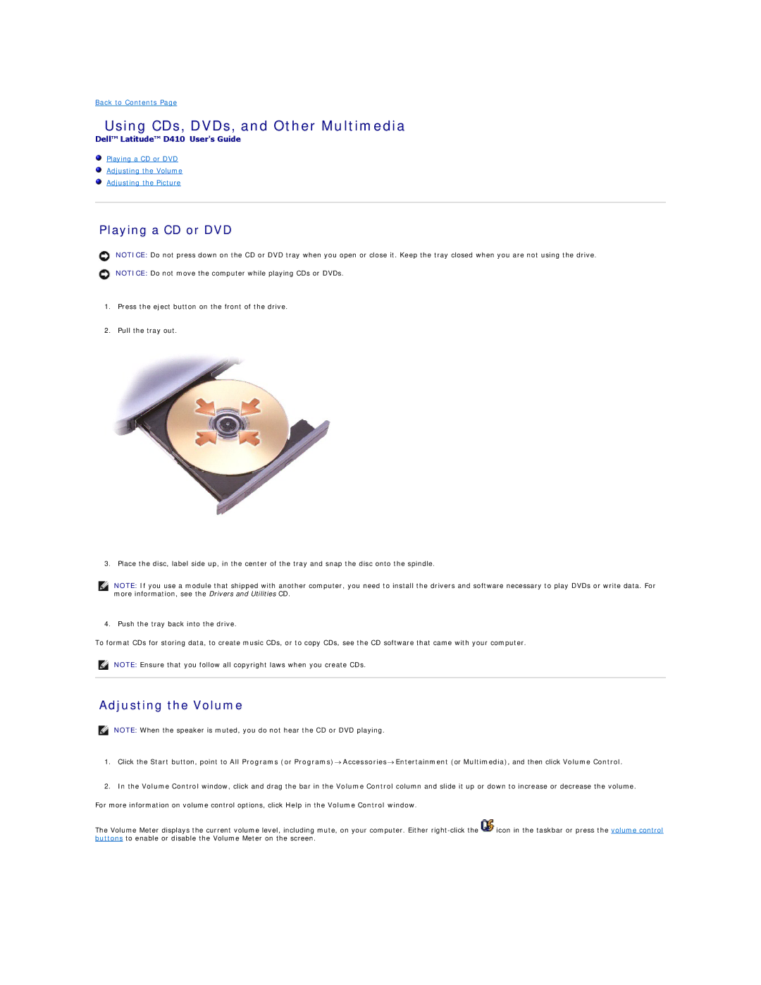 Dell D410, PP06S specifications Using CDs, DVDs, and Other Multimedia, Playing a CD or DVD, Adjusting the Volume 