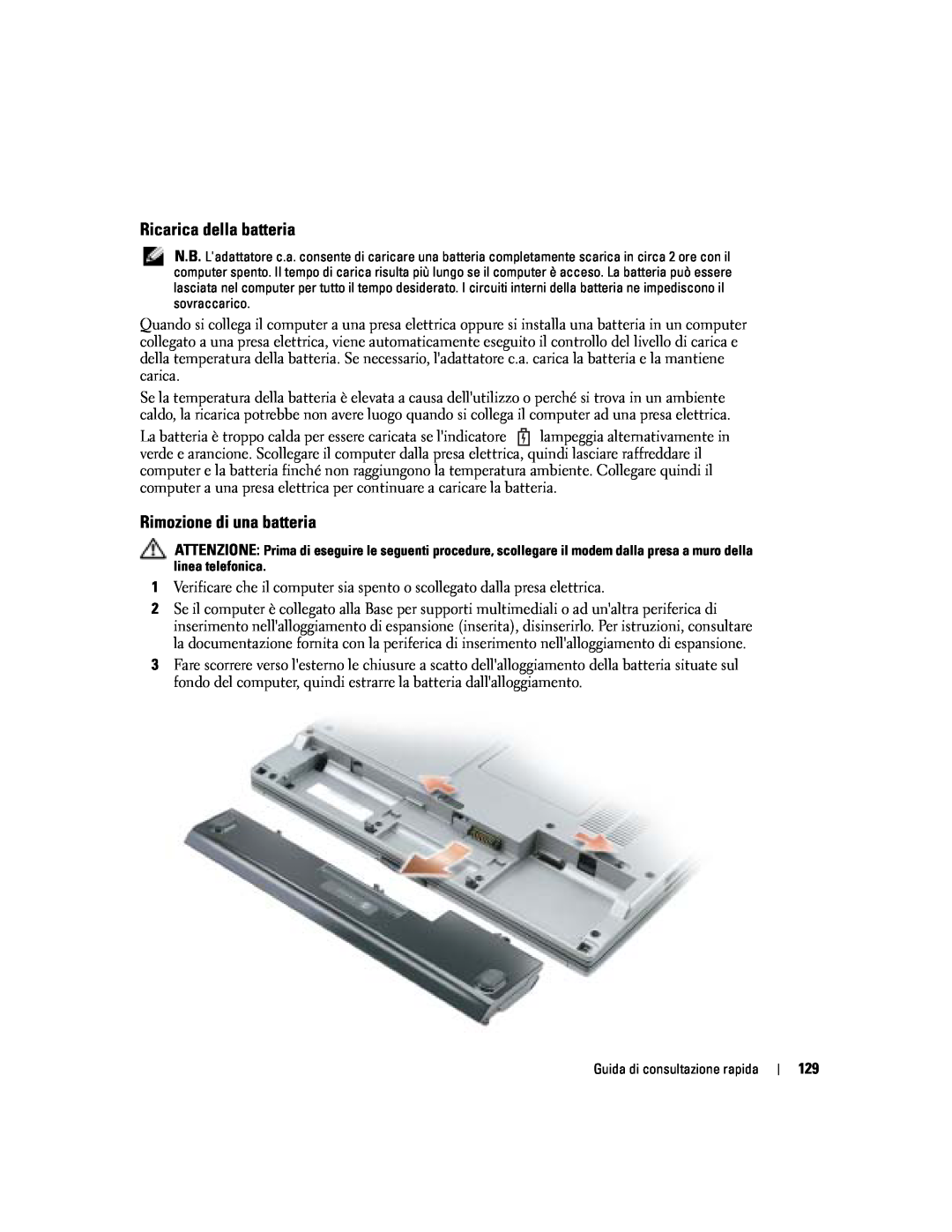 Dell PP06S manual Ricarica della batteria, Rimozione di una batteria 