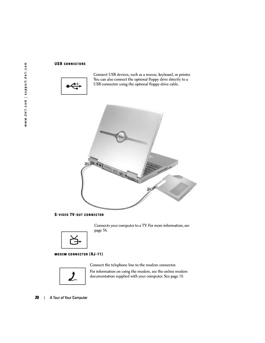 Dell PP10L owner manual Connect USB devices, such as a mouse, keyboard, or printer 
