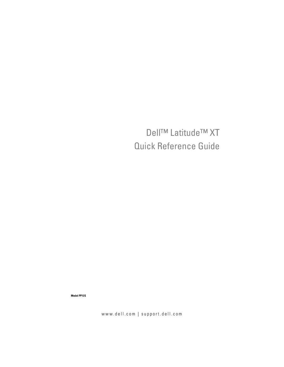 Dell PP12S manual Dell Latitude XT Quick Reference Guide, W . d e l l . c o m s u p p o r t . d e l l . c o m 