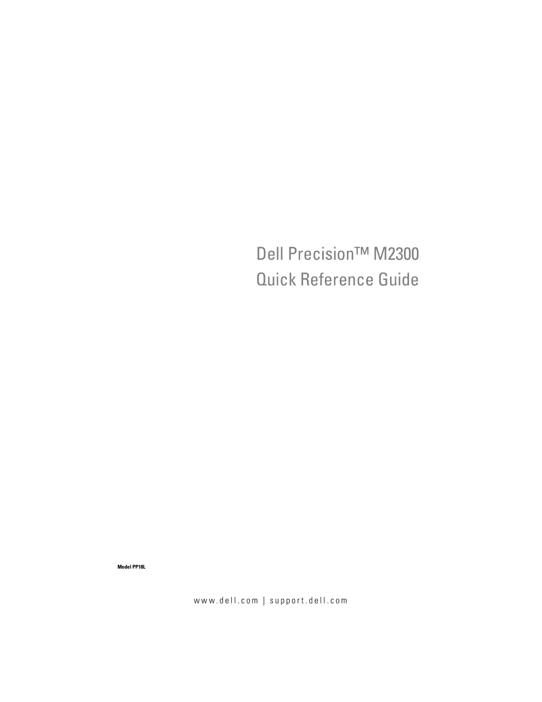 Dell PP18L manual Dell Precision M2300 Quick Reference Guide, W . d e l l . c o m s u p p o r t . d e l l . c o m 