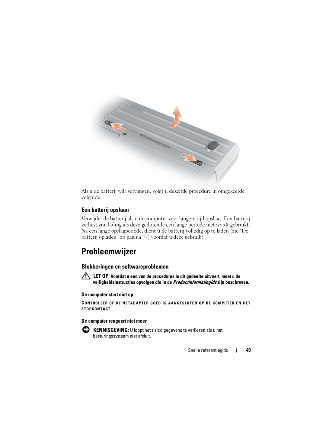 Dell PP18L manual Probleemwijzer, Een batterij opslaan, Blokkeringen en softwareproblemen, De computer start niet op 