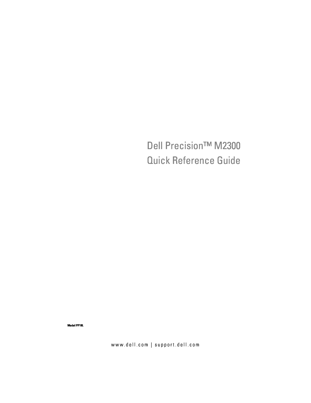 Dell PP18L manual Dell Precision M2300 Quick Reference Guide, w w w . d e l l . c o m s u p p o r t . d e l l . c o m 