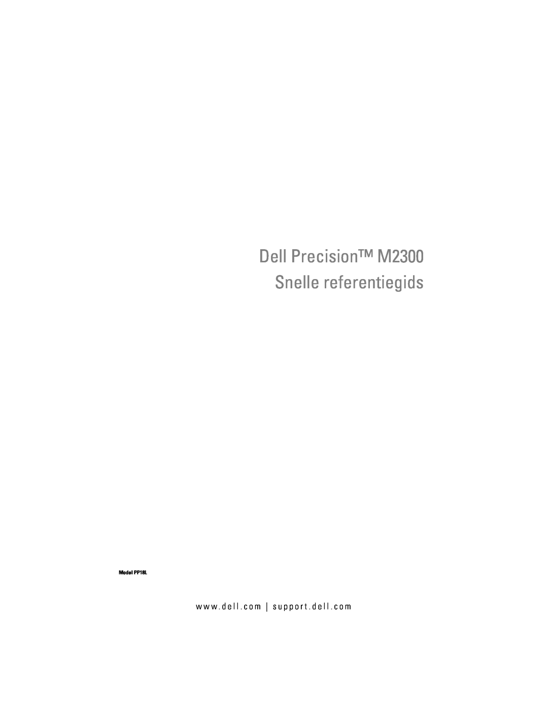 Dell PP18L manual Dell Precision M2300 Snelle referentiegids, w w w . d e l l . c o m s u p p o r t . d e l l . c o m 