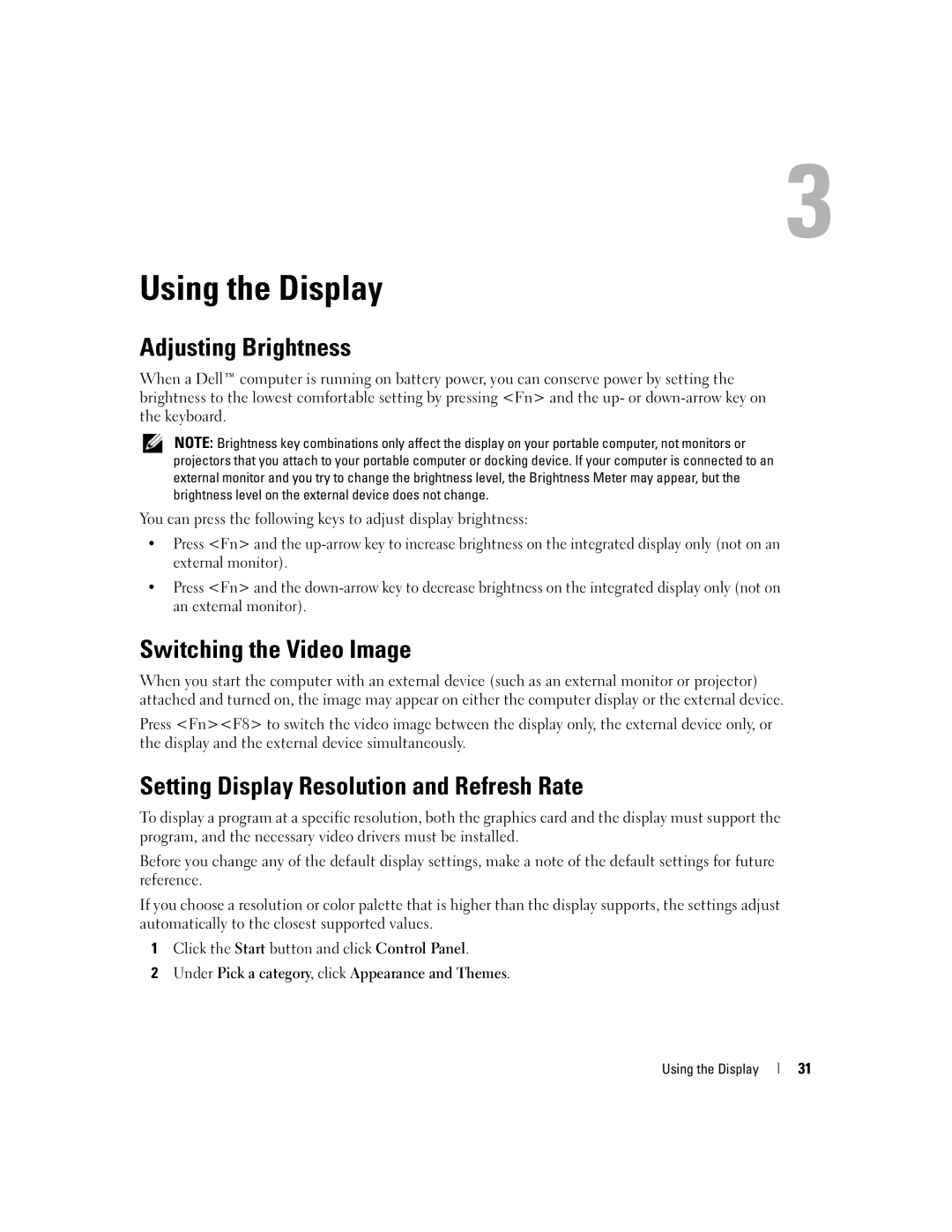 Dell PP19L Using the Display, Adjusting Brightness, Switching the Video Image, Setting Display Resolution and Refresh Rate 