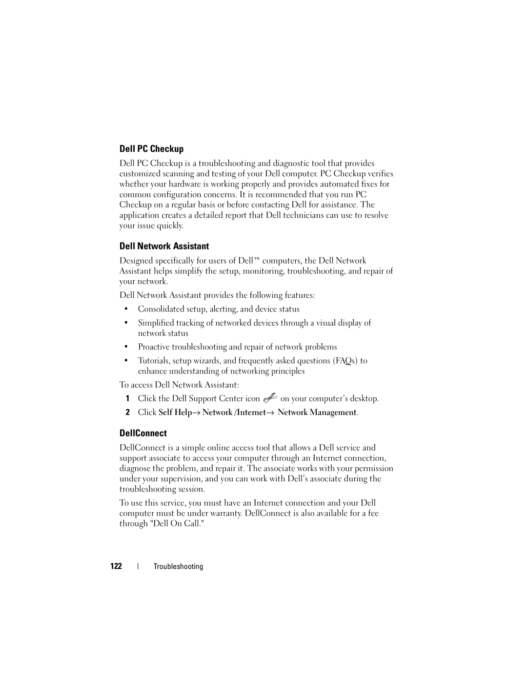 Dell PP26L Dell PC Checkup, Dell Network Assistant, DellConnect, Click Self Help→ Network /Internet→ Network Management 