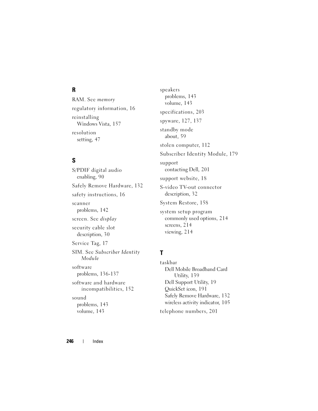 Dell PP26L owner manual SIM. See Subscriber Identity Module, 246 