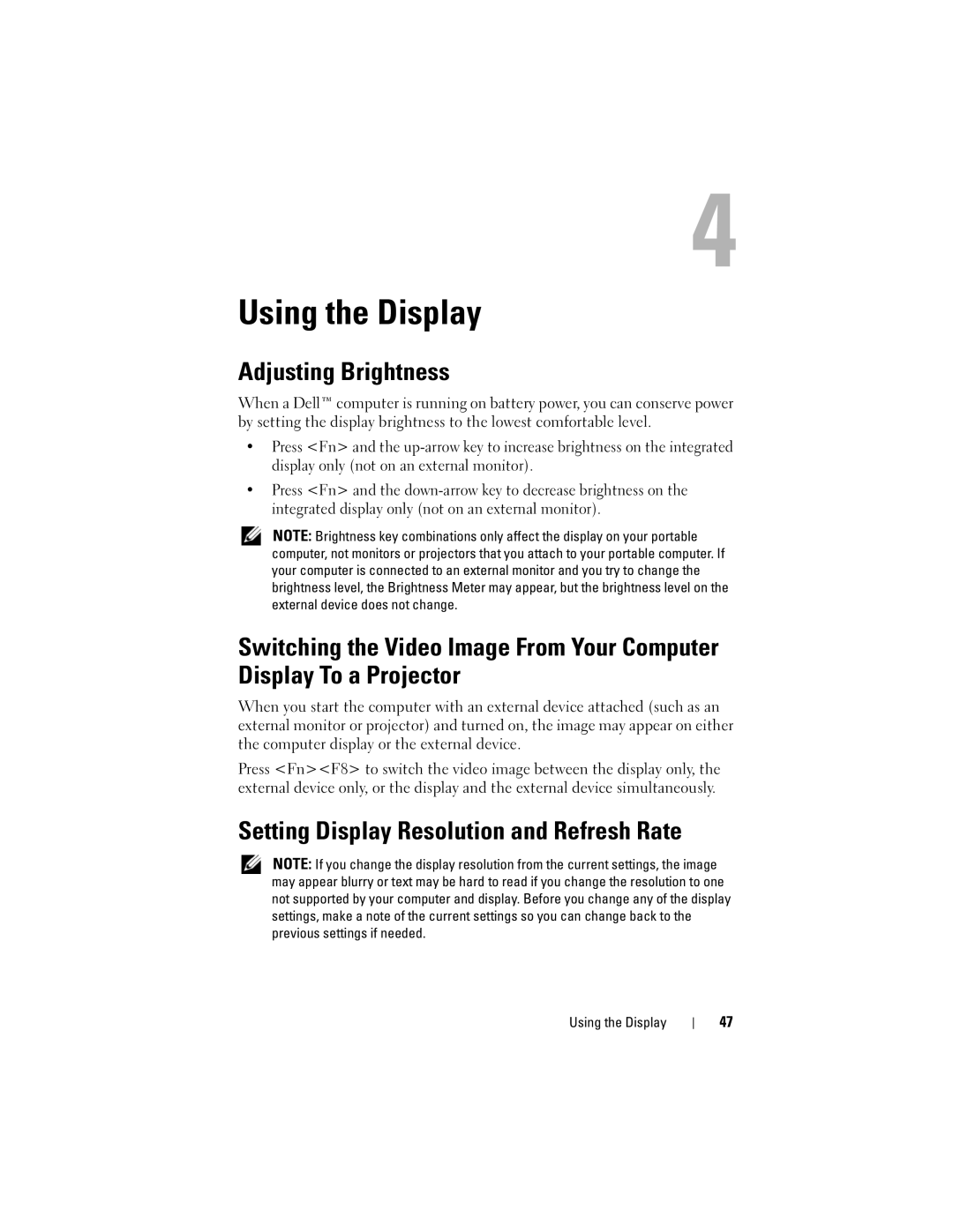 Dell PP26L owner manual Using the Display, Adjusting Brightness, Setting Display Resolution and Refresh Rate 