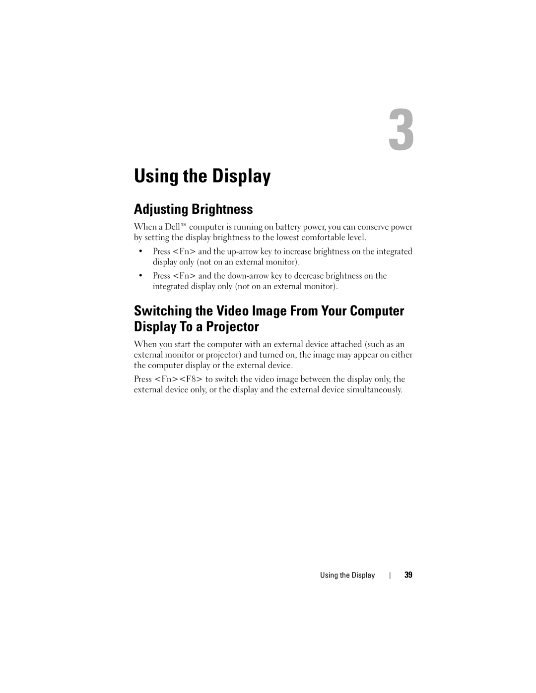 Dell PP29L owner manual Using the Display, Adjusting Brightness 