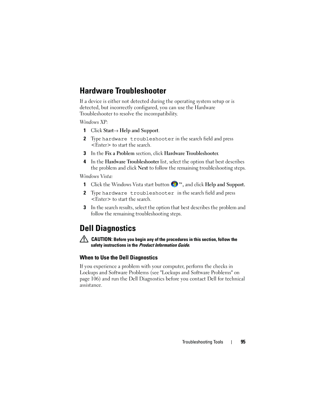 Dell DCDR01, PP521 owner manual Hardware Troubleshooter, When to Use the Dell Diagnostics 