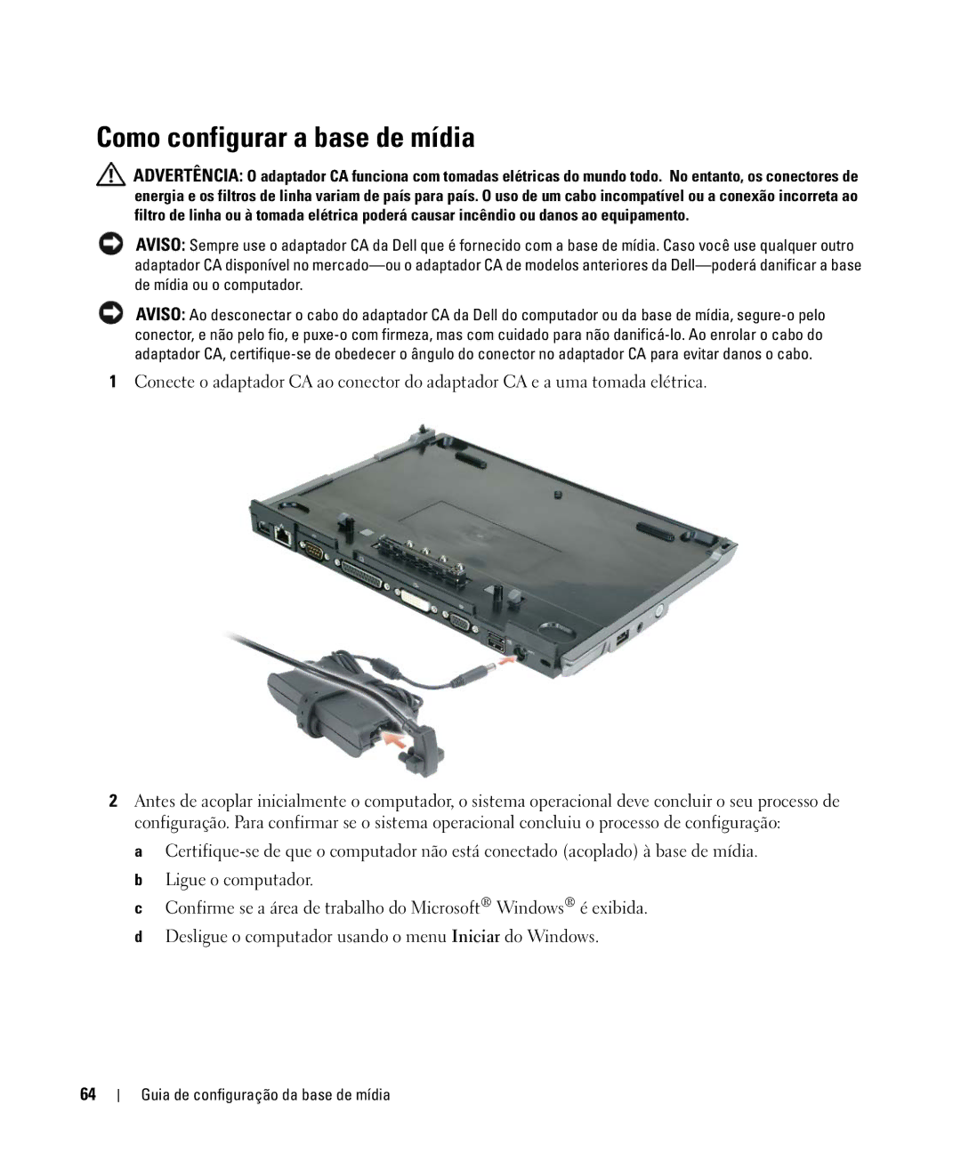 Dell PR09S setup guide Como configurar a base de mídia 