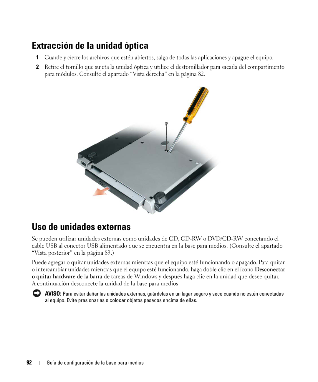 Dell PR09S setup guide Extracción de la unidad óptica, Uso de unidades externas 