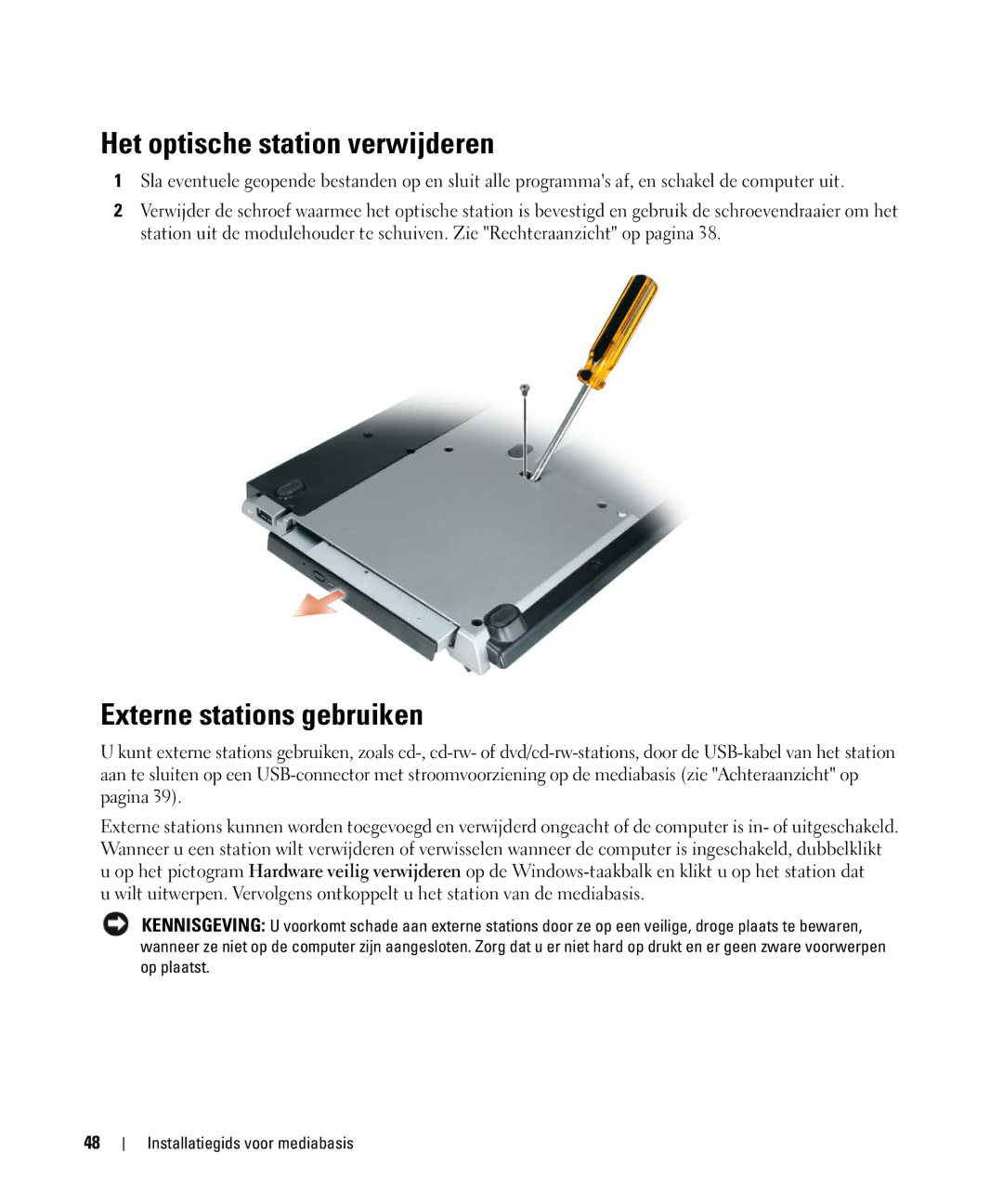 Dell PR09S setup guide Het optische station verwijderen, Externe stations gebruiken 