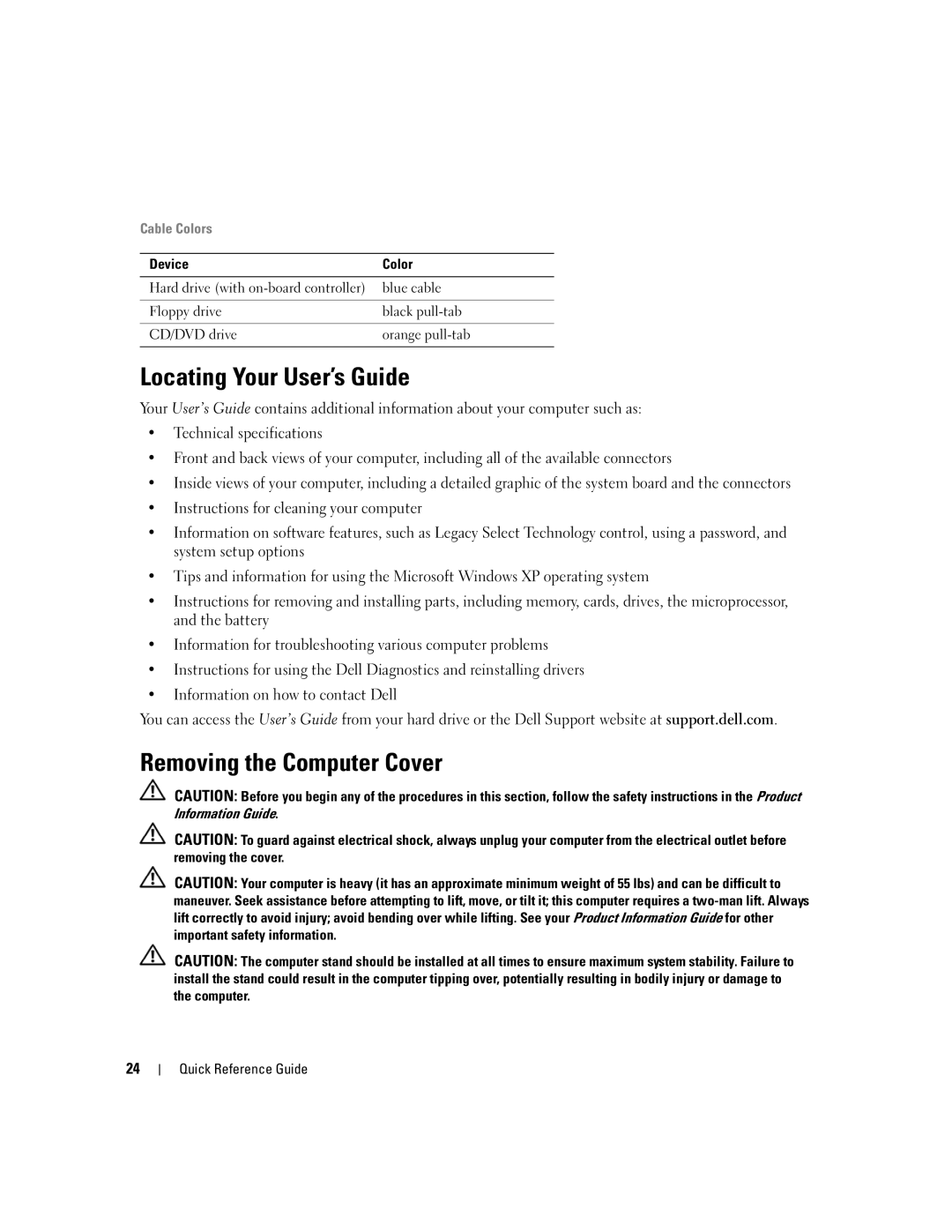 Dell precision workstation manual Locating Your User’s Guide, Removing the Computer Cover, Cable Colors 