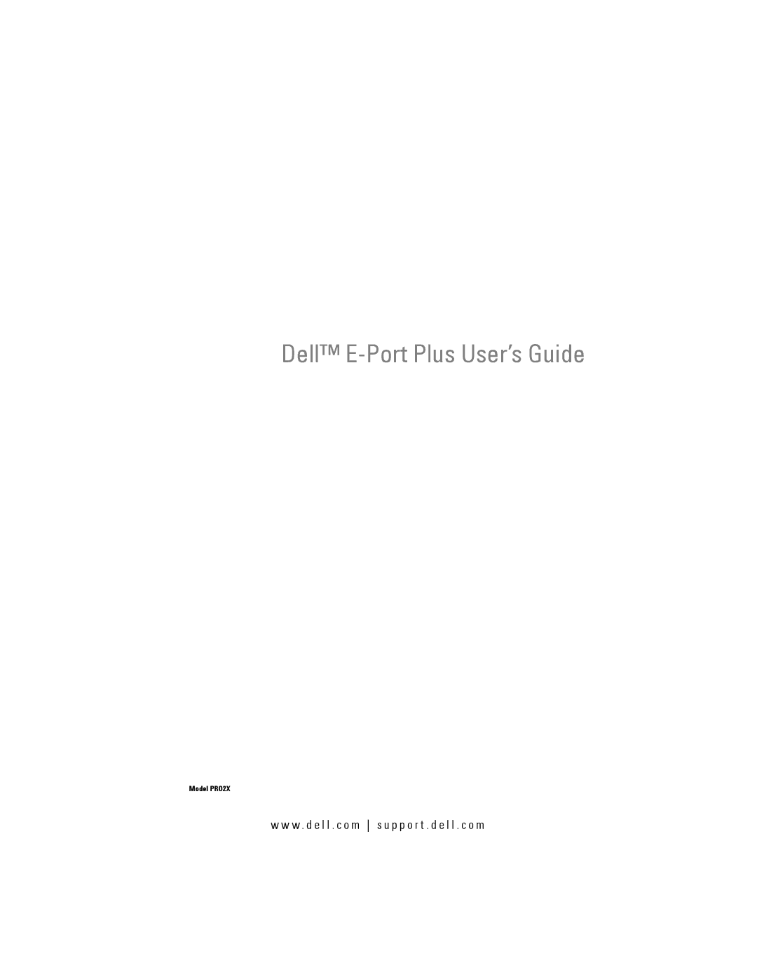 Dell PRO2X manual Dell E-Port Plus User’s Guide 