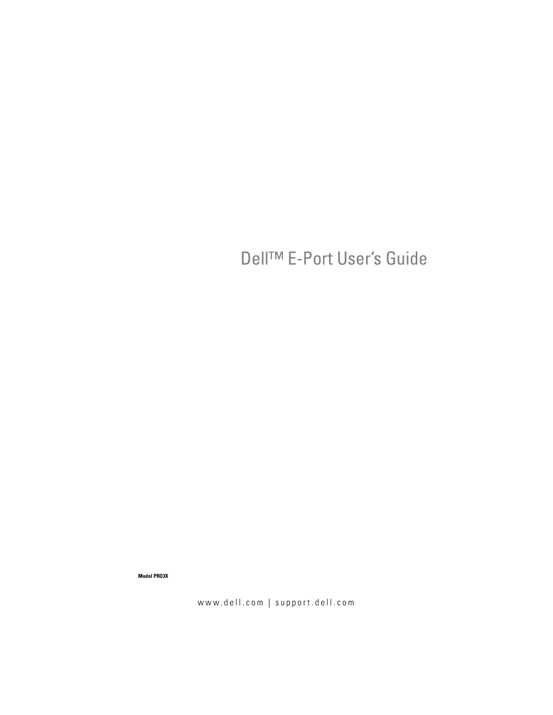 Dell PRO3X manual Dell E-Port User’s Guide 