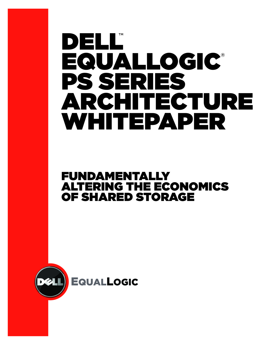 Dell manual DELL Equallogic PS Series Architecture Whitepaper, Fundamentally Altering the Economics, of Shared Storage 