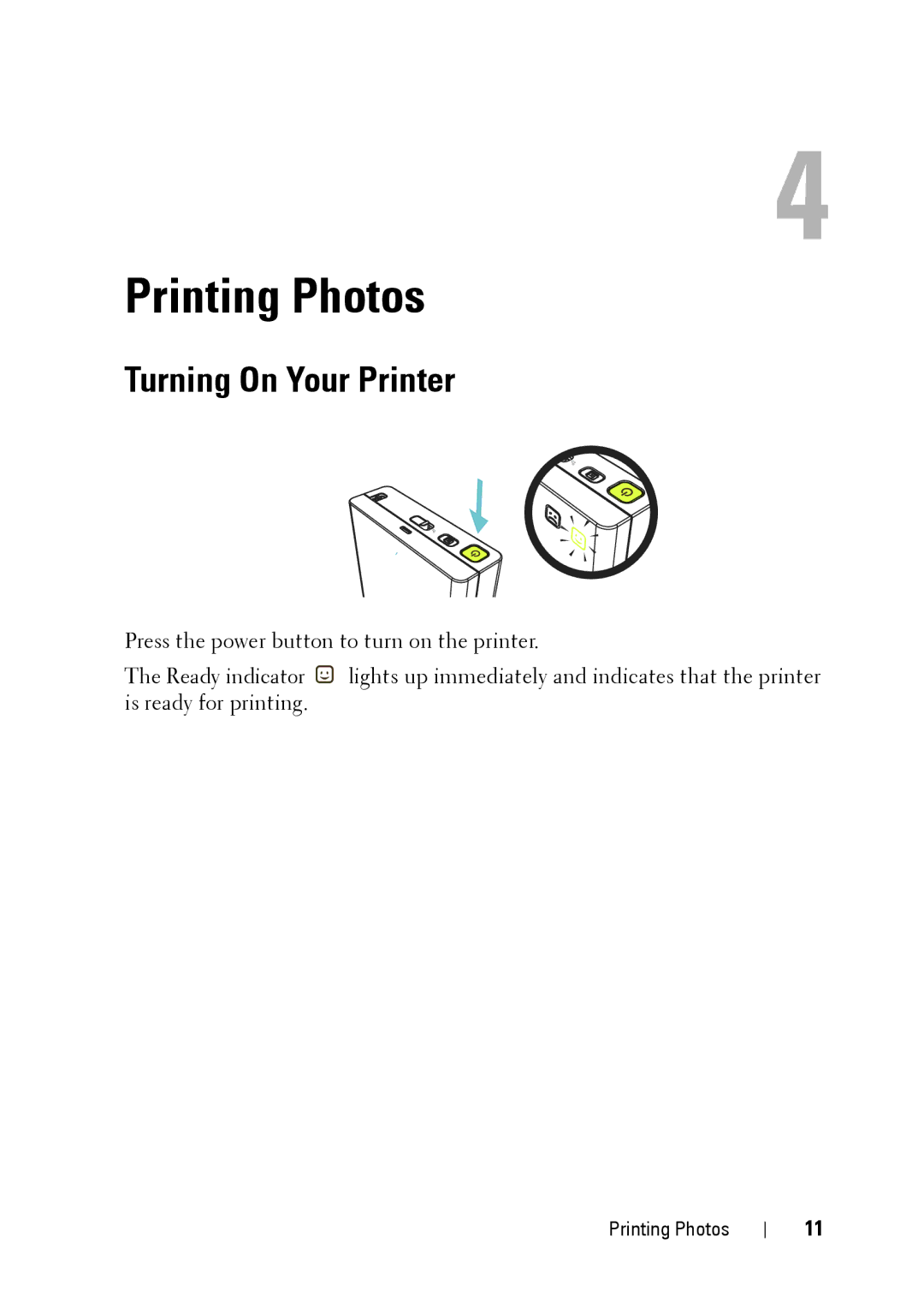 Dell PZ310 manual Printing Photos, Turning On Your Printer 