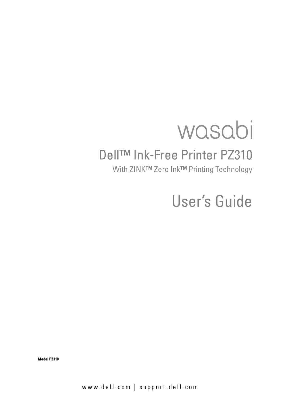 Dell manual User’s Guide, Dell Ink-Free Printer PZ310, With ZINK Zero Ink Printing Technology, Model PZ310 
