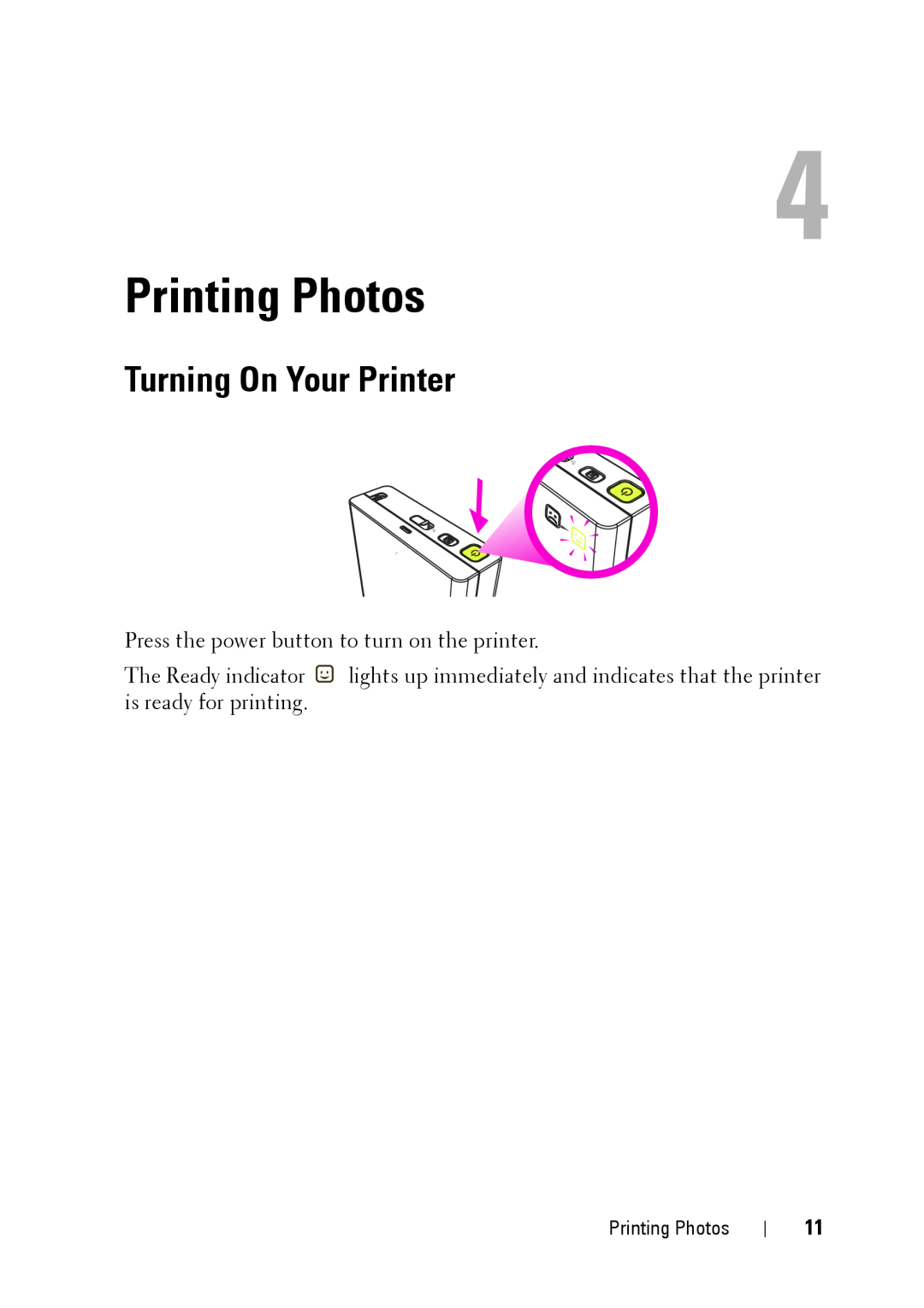 Dell PZ310 manual Printing Photos, Turning On Your Printer 