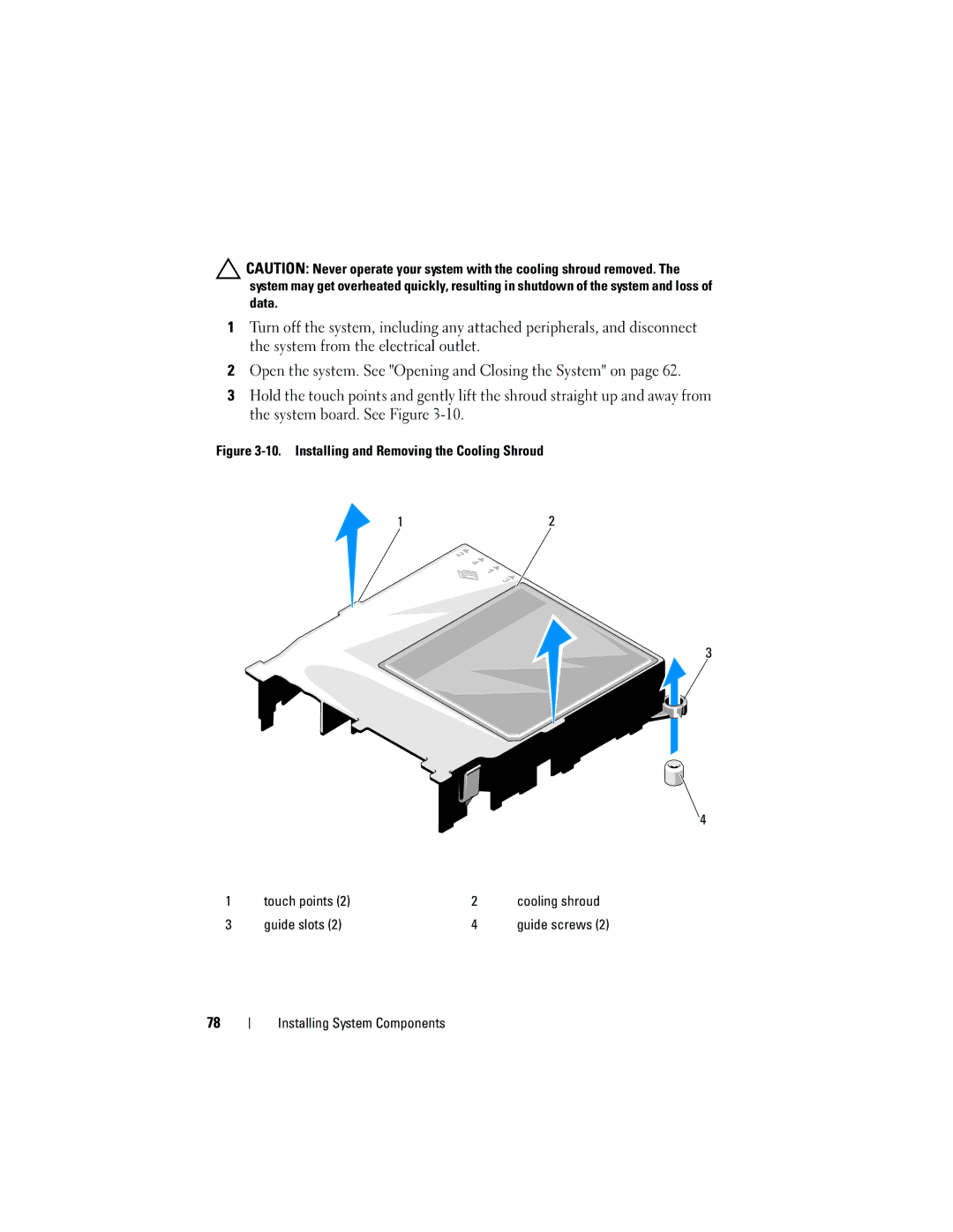 Dell R210 owner manual Installing and Removing the Cooling Shroud Touch points 