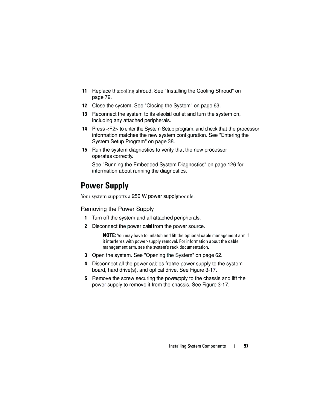 Dell R210 owner manual Removing the Power Supply, Your system supports a 250 W power supply module 