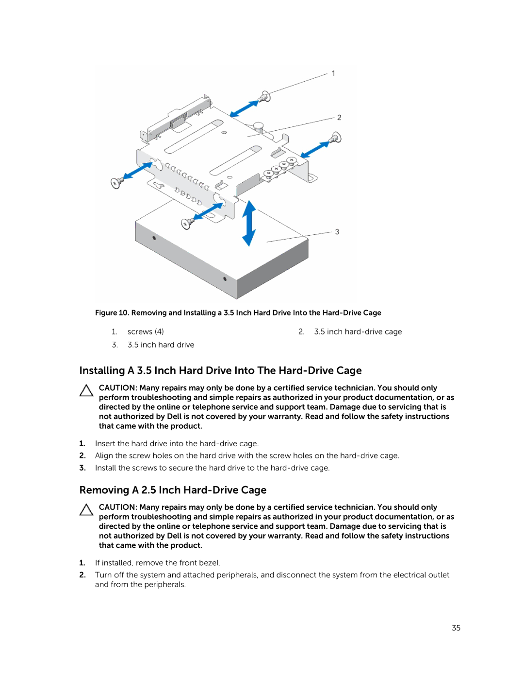 Dell R220 owner manual Installing a 3.5 Inch Hard Drive Into The Hard-Drive Cage, Removing a 2.5 Inch Hard-Drive Cage 