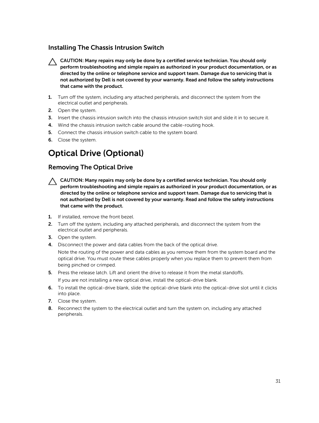 Dell R220 owner manual Optical Drive Optional, Installing The Chassis Intrusion Switch, Removing The Optical Drive 