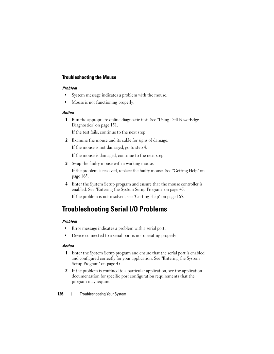 Dell R300 owner manual Troubleshooting Serial I/O Problems, Troubleshooting the Mouse 