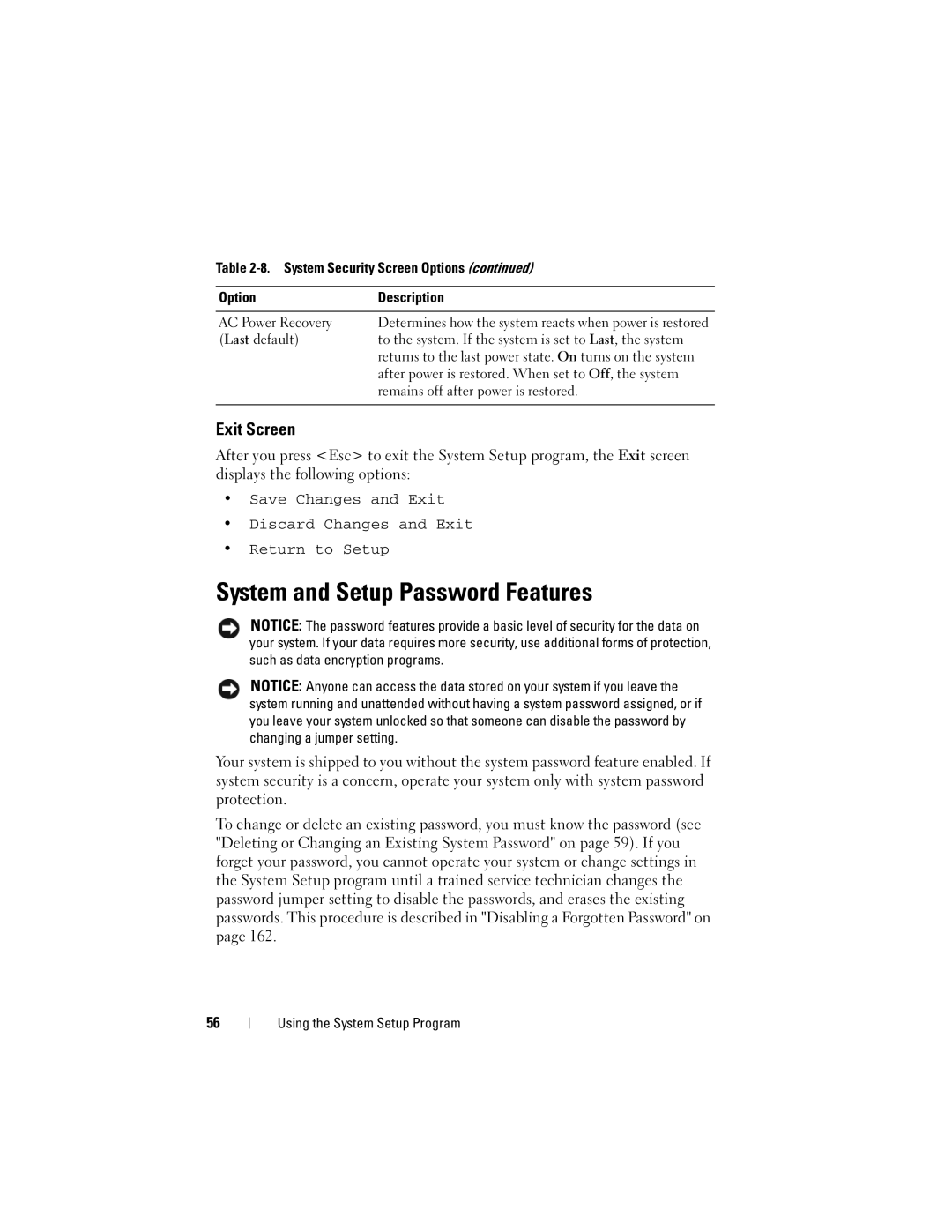 Dell R300 System and Setup Password Features, Exit Screen, After power is restored. When set to Off, the system 