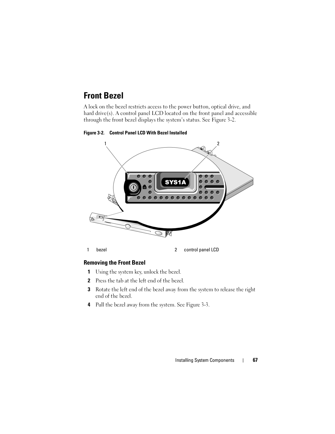 Dell R300 owner manual Removing the Front Bezel 