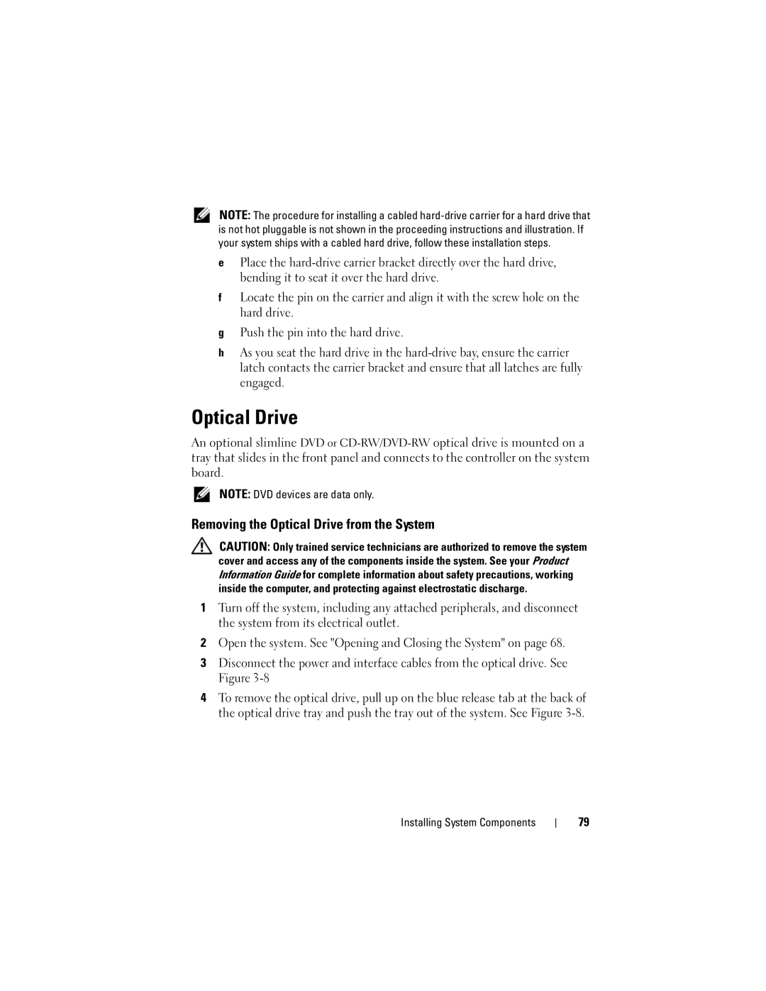 Dell R300 owner manual Removing the Optical Drive from the System 