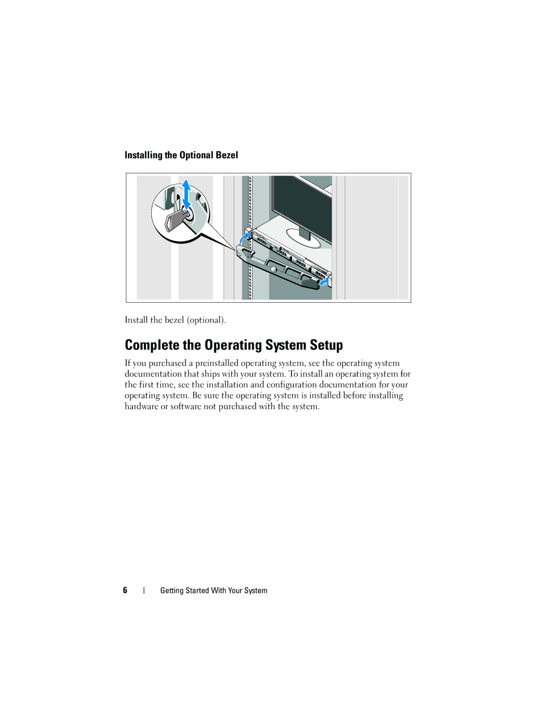 Dell R310 manual Complete the Operating System Setup, Installing the Optional Bezel 